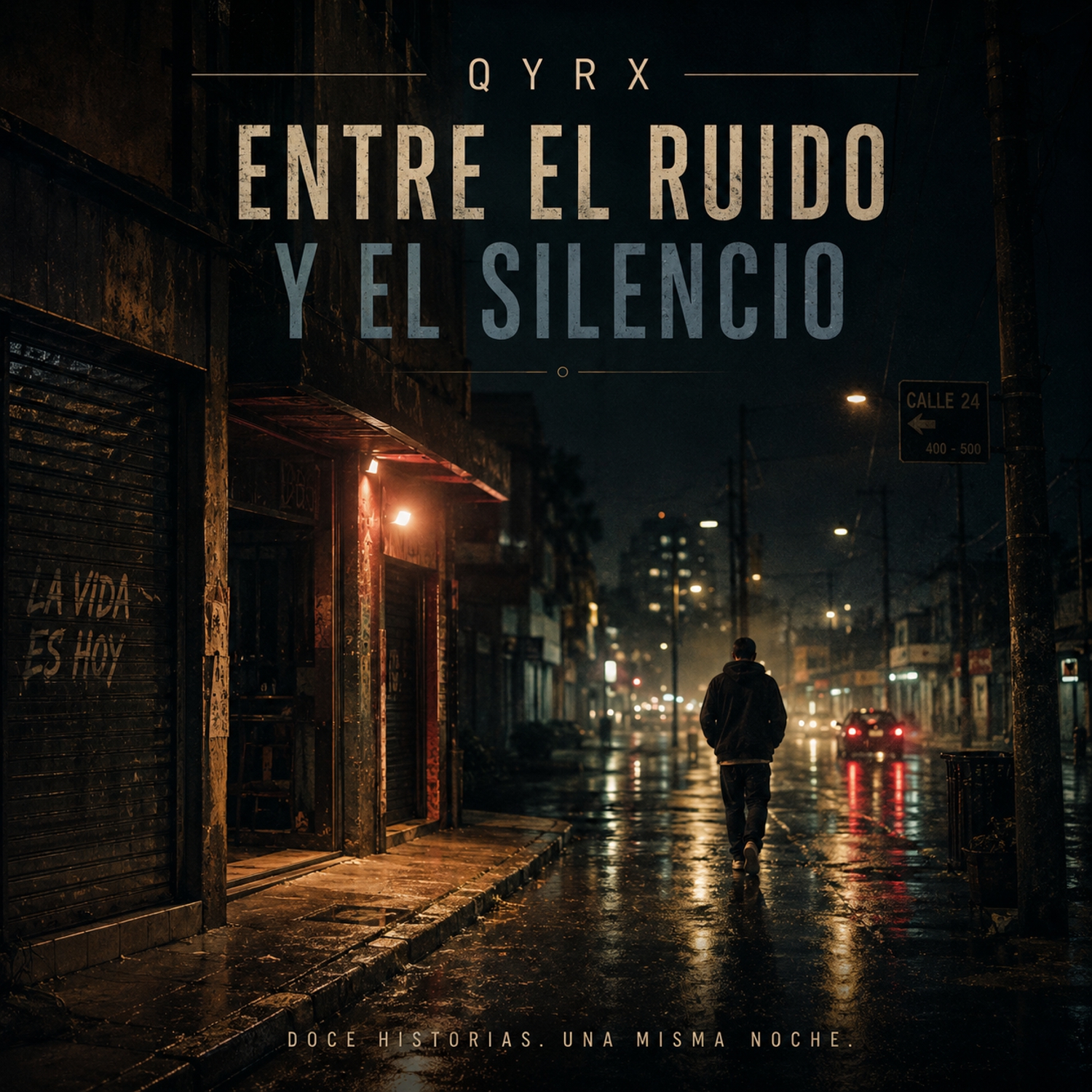 Portada del álbum Entre el Ruido y el Silencio de QYRX