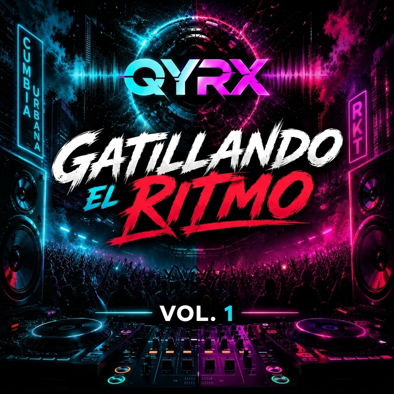 Gatillando el Ritmo, Vol. 1 — portada de QYRX
