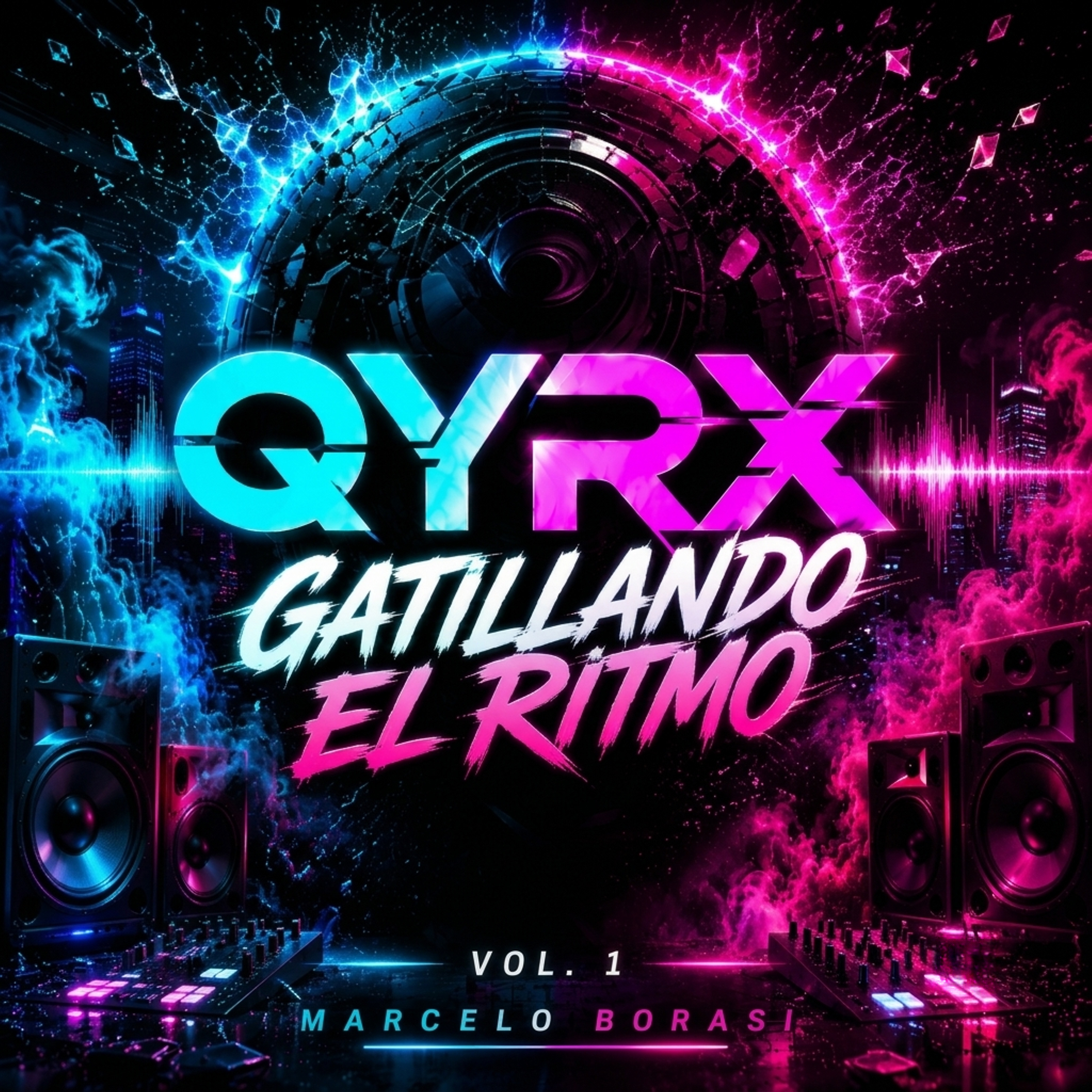 Portada del álbum Gatillando el Ritmo, Vol. 1 de QYRX